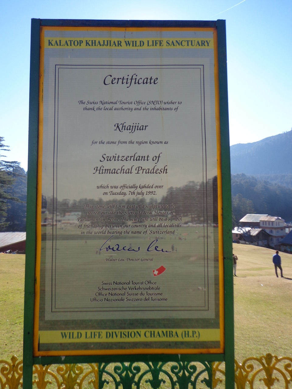 The plaque that says that Swiss National Tourist Office has certified this place as Switzerland of India.